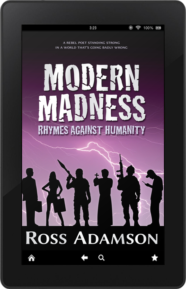 Front cover image of the poetry collection Modern Madness: Rhymes Against Humanity, by poet Ross Adamson – e-book edition